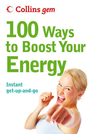 100 Ways to Boost Your Energy Book by Theresa Cheung