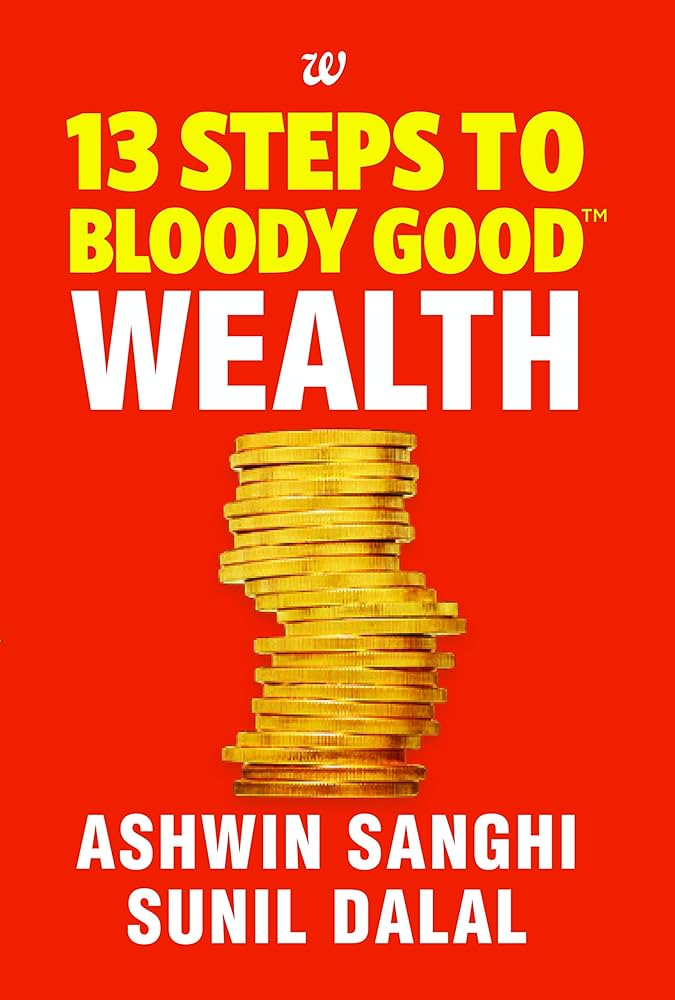 13 Steps to Bloody Good Wealth By Ashwin Sanghi buy used books online