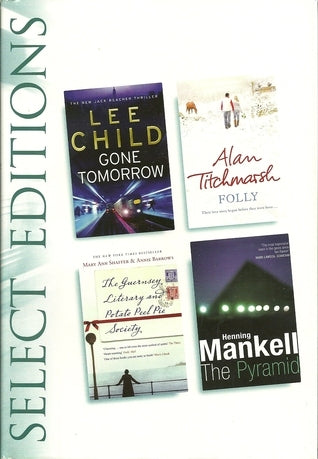 Gone Tomorrow . Folly . The Pyramid . The Guernsey Literary Potato Peel Pie Society