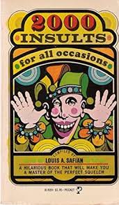2000 Insults for All Occasions Book by Louis A. Safian ( Rare )