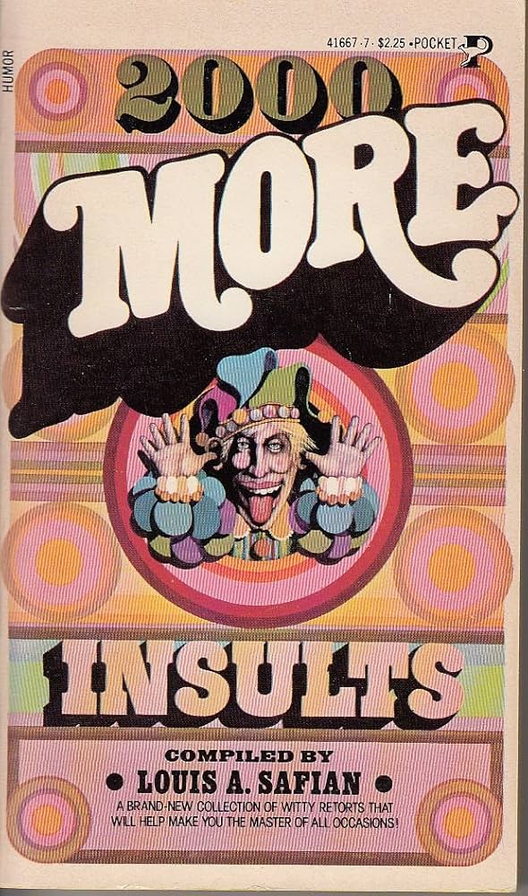 2000 More Insults, Safian