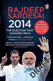 2014: The Election That Changed India Hardcover by Rajdeep Sardesai