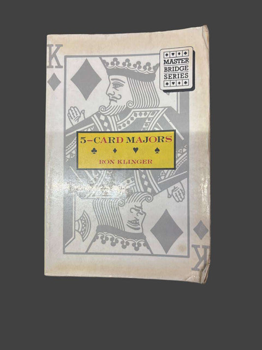 5-CARD MAJORS ♠ RON KLINGER By RON KLINGER