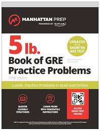 5 LB. Book of GRE Practice Problems Paperback by Manhattan Prep