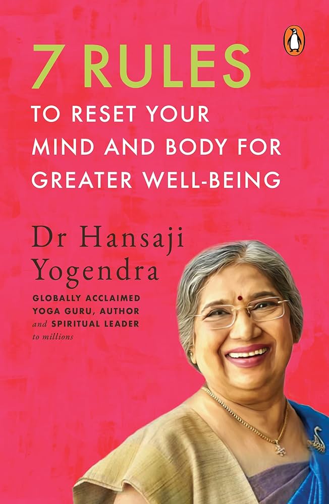7 Rules to Reset Your Mind and Body for Greater Well-Being By Dr. Hansaji Yogendra online second hand books