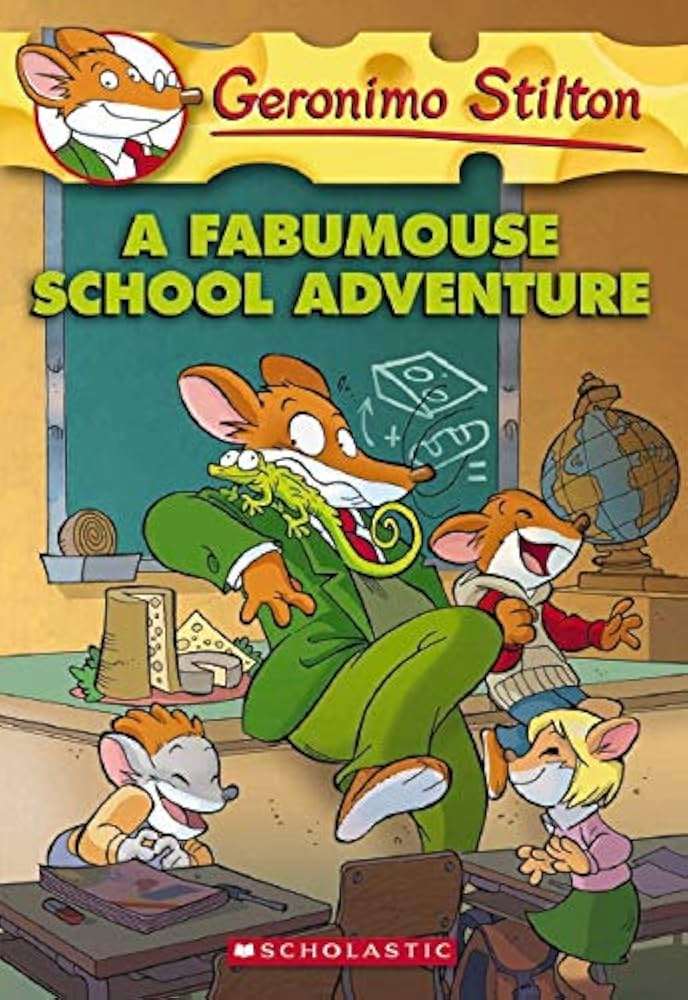 A Fantastic School Adventure   Geronimo Stilton