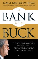 A Bank for the Buck By Tamal Bandyopadhyay