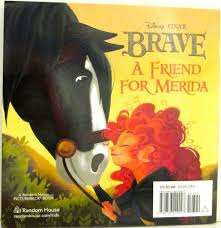 A Friend for Merida By  RH Disney