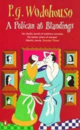 A Pelican at Blandings By P.G. Wodehouse