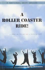 A Roller Coaster Ride By Saumil Shrivastava