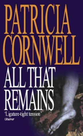 All That Remains By Patricia Cornwell
