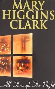 All Through the Night By Mary Higgins Clark