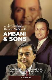Ambani & Sons By Hamish McDonald