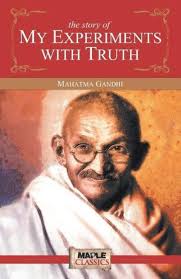 An Autobiography: Or, The Story Of My Experiments With Truth Paperback by Mahatma Gandhi