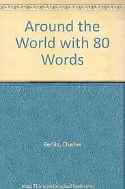 Around the world with 80 words By Charles Berlitz (Rare)