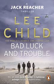 Bad Luck And Trouble By  Lee Child