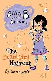 Billie Brown The Beautiful Haircut & Other Stories (4 in 1) Paperback by Sally Rippin