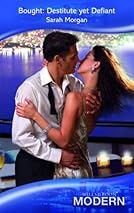 Bought: Destitute Yet Defiant By Sarah Morgan