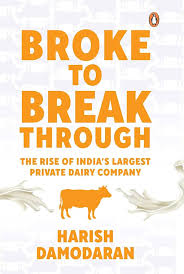 Broke To Breakthrough: The Rise Of India Hardcover by Damodaran Harish