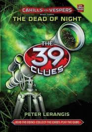 Cahills vs Vespers 3: The Dead of Night (The 39 Clues) Hardcover By Peter Lerangis