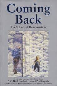 Coming Back : The Science of Reincarnation By A.C.Bhaktivedanta Swami Prabhupada buy used books online