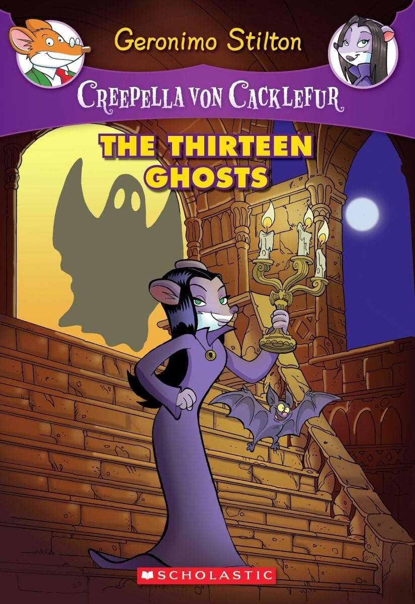 Creepella von cacklefur#01 the thirteen ghots geronimo stilton
