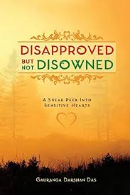 DISAPPROVED BUT NOT DISOWNED Paperback by Gauranga Darshan Das