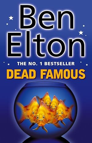 Dead Famous By Ben Elton
