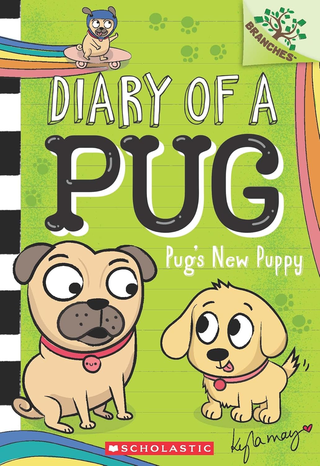 Diary of a Pug #8: Pugs New Puppy By Kyla May