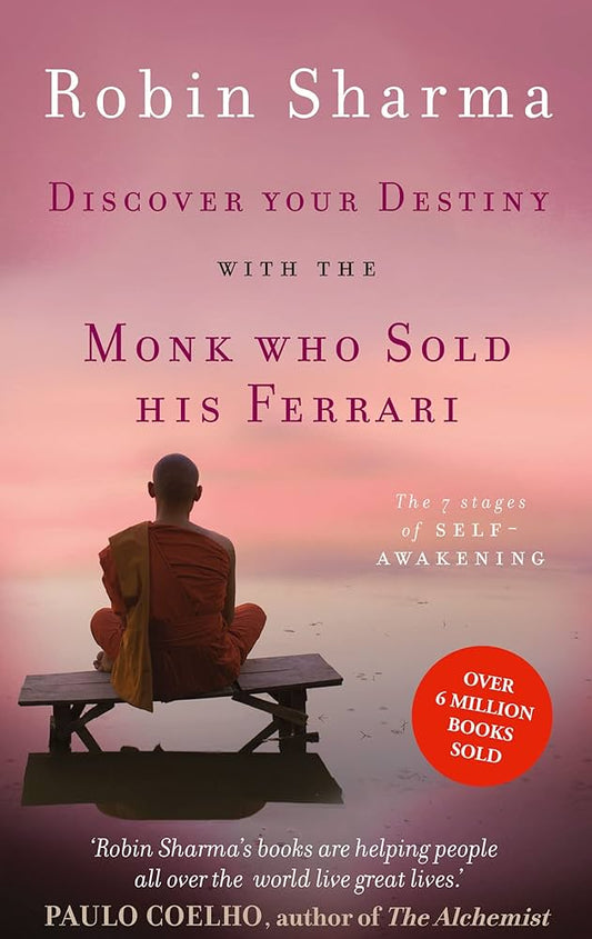 Discover Your Destiny with the Monk Who Sold His Ferrari: The 7 Stages of Self-Awakening , Robin Sharma