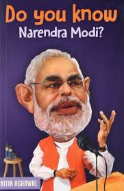 Do You Know Narendra Modi? Paperback by Nitin Agarwal