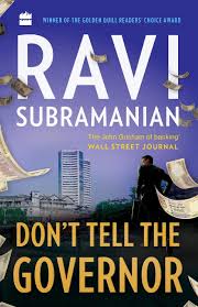 Don't Tell The Governor by Ravi Subramanian