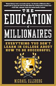 Education of Millionaires, The Paperback by Michael Ellsberg