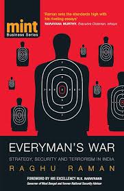 Everyman's War: Strategy, Security and Terrorism in India Paperback by Raghu Raman