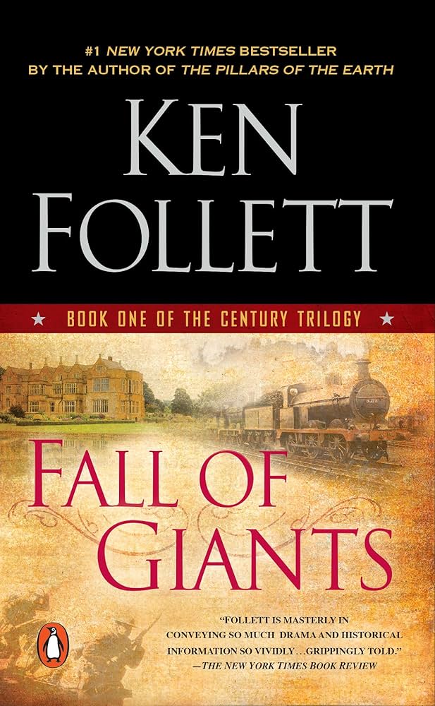 Fall of Giants (The Century Trilogy) by Ken Follett