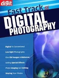 Fast Track to Digital Photography (March 2009 edition) by Digit