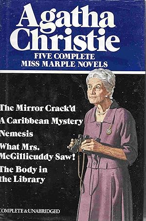 Five Complete Miss Marple Novels: the Mirror Crack'd; a Caribbean Mystery; Nemesis; What Mrs. Mcgillicuddy Saw!; the Body in the Library By Agatha Christie