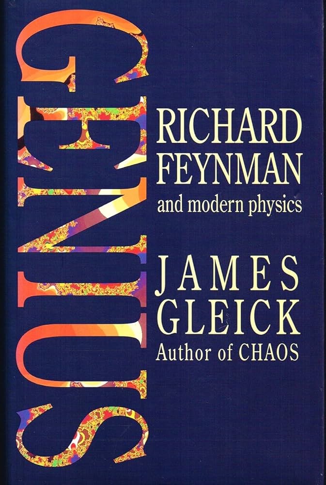 Genius: Richard Feynman and Modern Physics Hardcover By James Gleick buy used books online