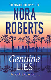 Genuine Lies By  Nora Roberts