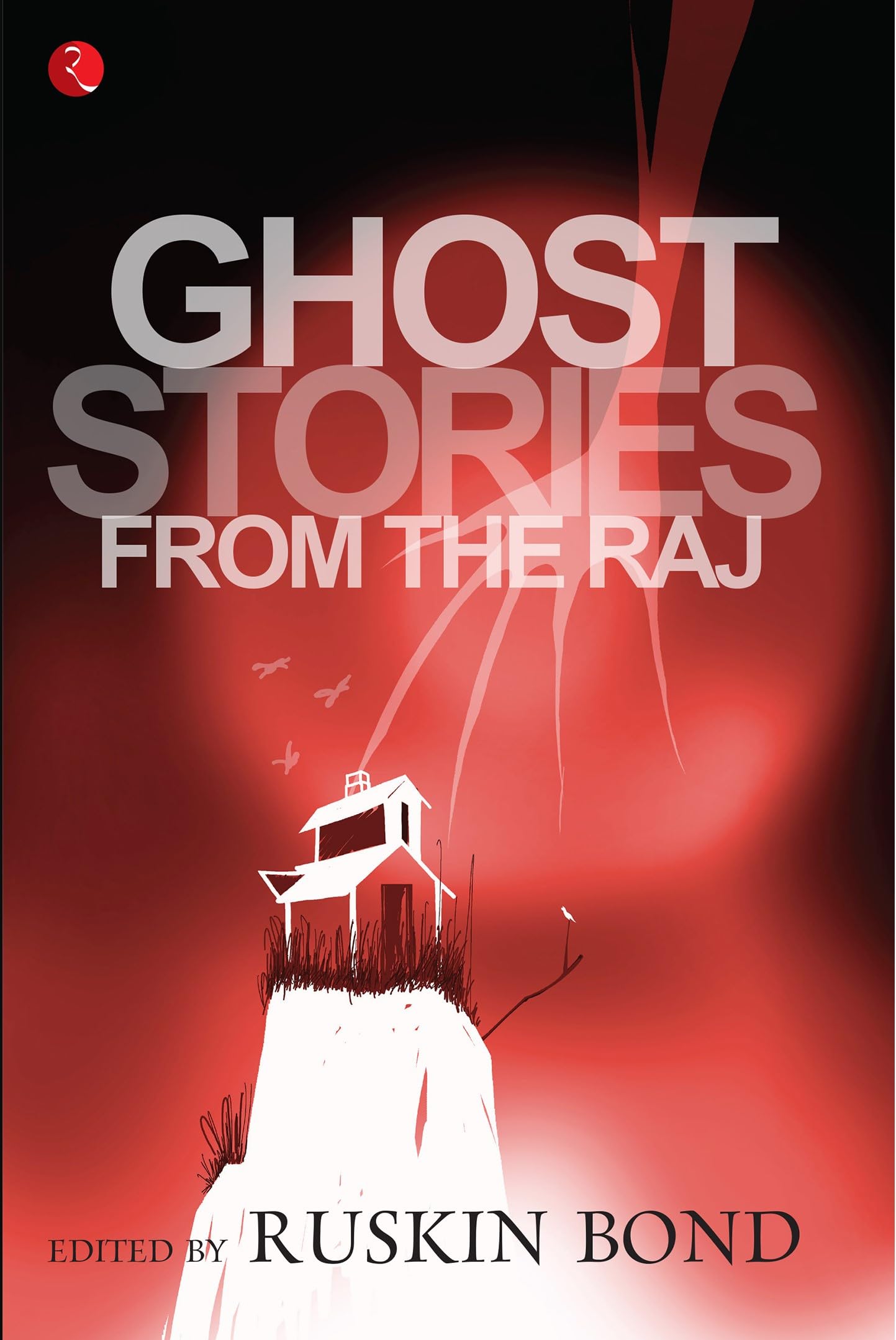 Ghost Stories from the Raj Book by Ruskin Bond