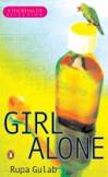 Girl Alone By Rupa Gulab