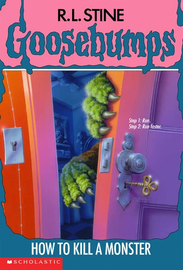 Goosebumps: How to Kill a Monster Mass Market  R L Stine