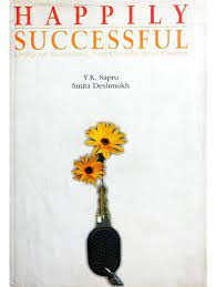 Happily Successful By Y K Sapru