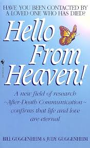 Hello from Heaven By Bill Guggenheim