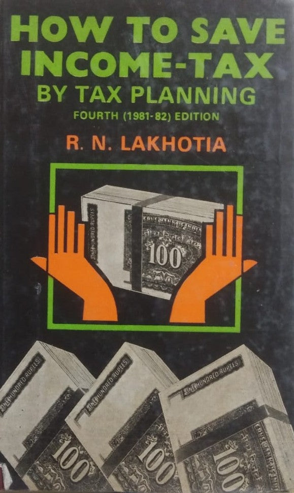 How to Save Income-Tax by Tax Planning By R. N. Lakhotia
