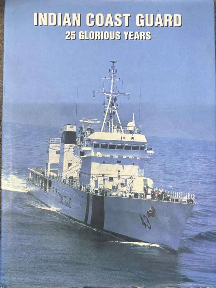 INDIAN COAST GUARD 25 GLORIOUS YEARS