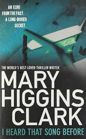 I Heard That Song Before By Mary Higgins Clark