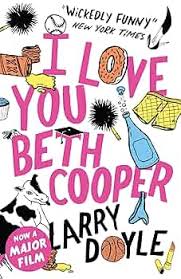 I Love You Beth Cooper By Larry Doyle