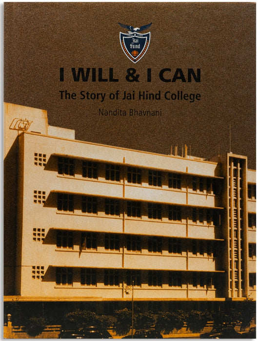I Will & I Can the story of Jai Hind College Hardcover By Nandita Bhavnani