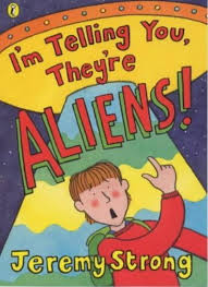 I'm Telling You, They're Aliens! By Jeremy Strong